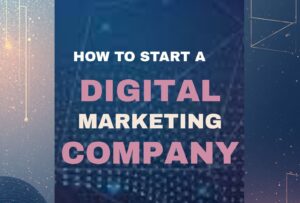 How to Start a Digital Marketing Company in India