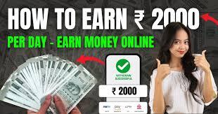 How to Earn 2000 per Day Without Investment